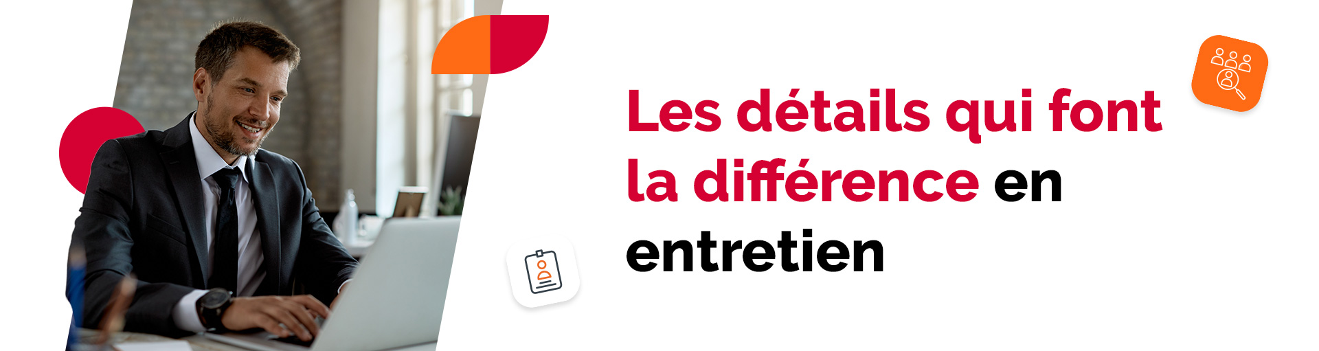 Entretien d’embauche, les détails qui font la différence