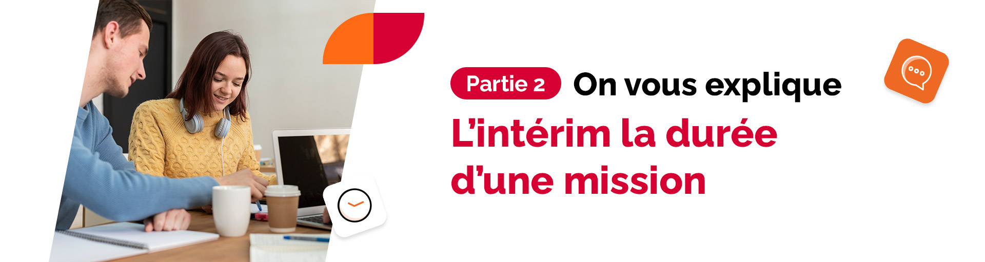 L&rsquo;intérim en France – Partie #2 – La durée d&rsquo;une mission d&rsquo;intérim