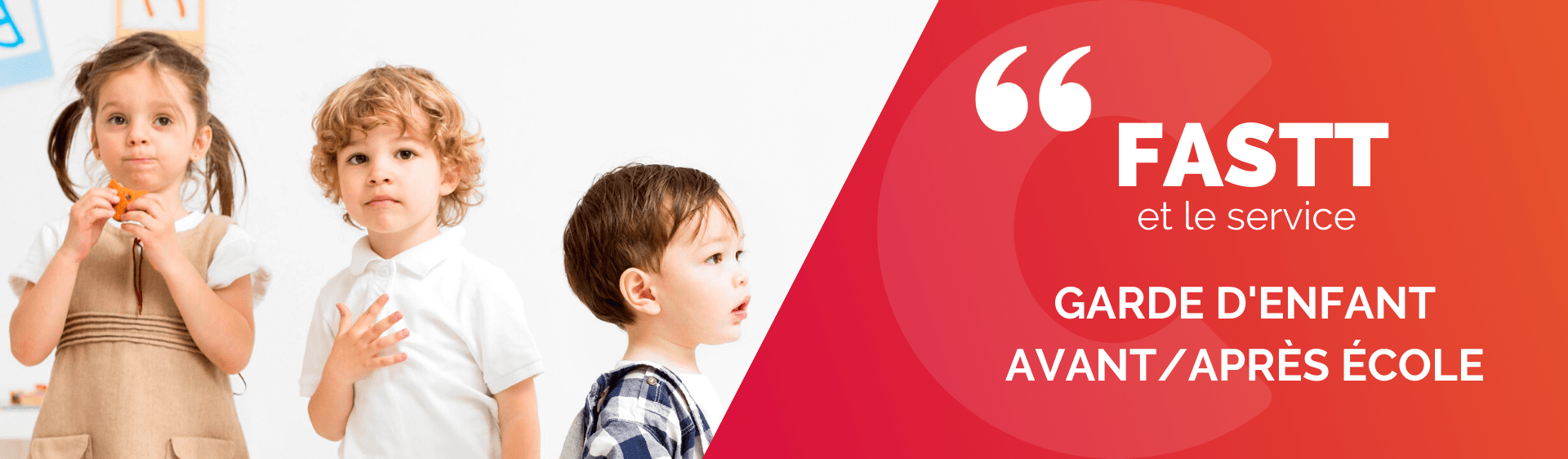 Le FASTT : la solution pour la garde d’enfant avant/après école