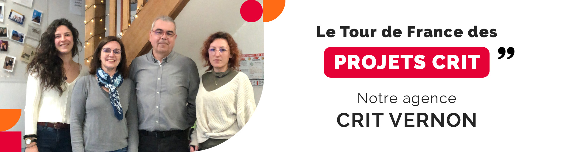 Tour de France des Projets Crit -Normandie – Notre agence Crit Vernon