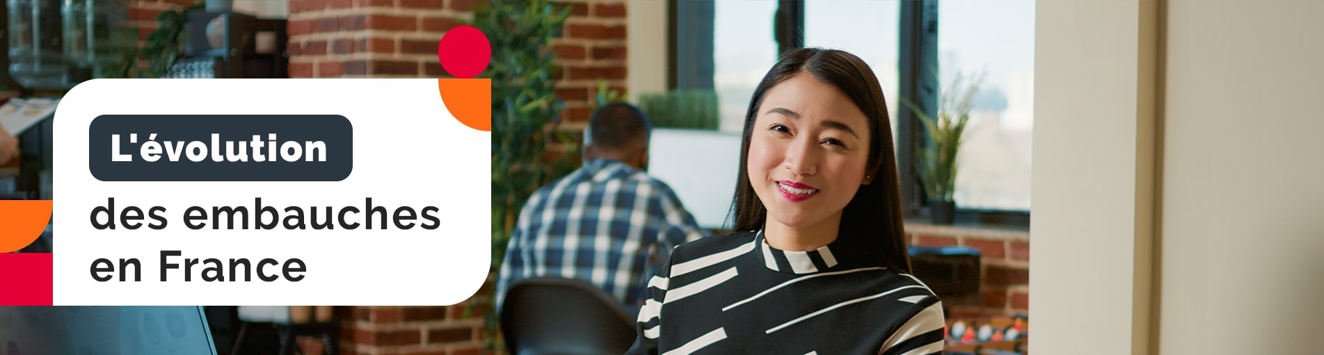 L’évolution des embauches en France