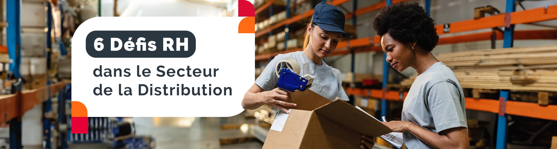 6 Défis RH dans le Secteur de la Distribution