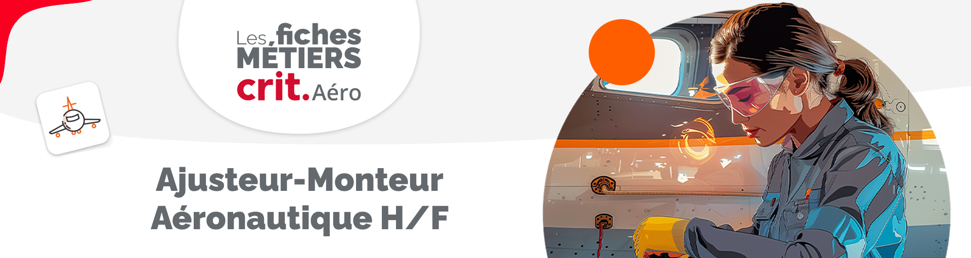Les fiches métier Crit Aéro : le métier d&rsquo;Ajusteur Monteur Aéronautique H/F