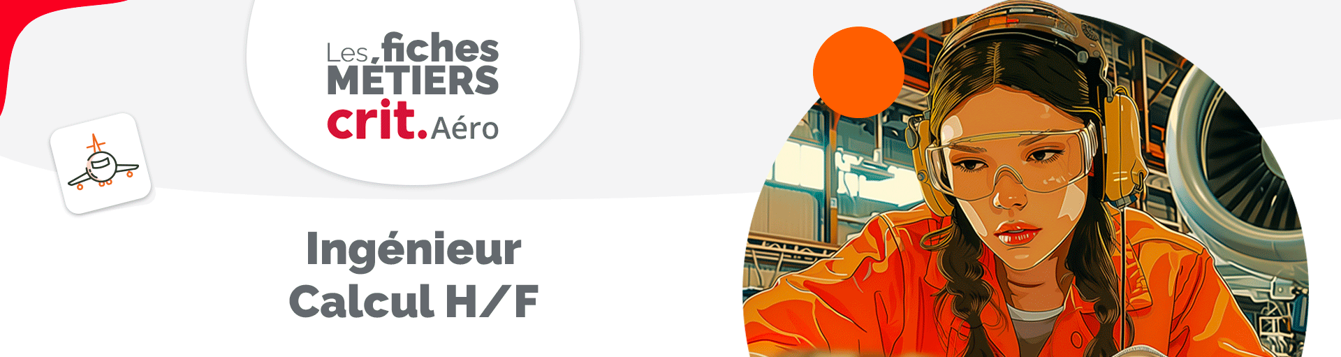 Les fiches métier Crit Aéro : le métier d&rsquo;Ingénieur Calcul H/F