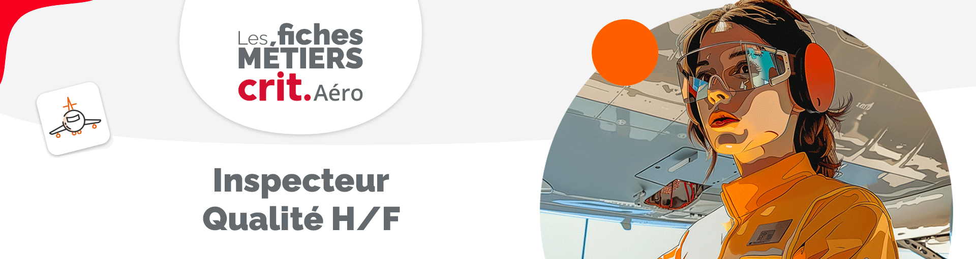 Les fiches métier Crit Aéro : le métier d’Inspecteur Qualité H/F