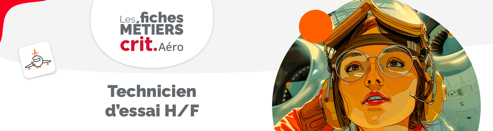 Les fiches métier Crit Aéro : le métier de Technicien d&rsquo;Essai H/F