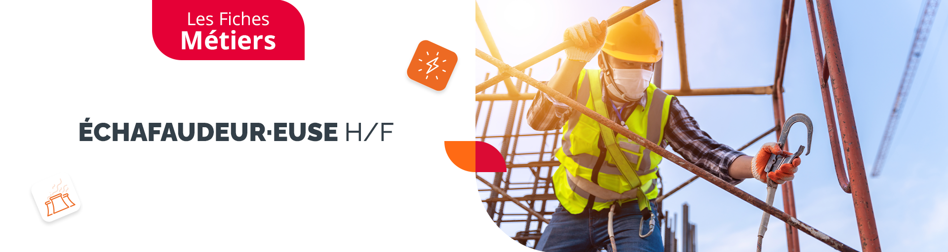 Les fiches métiers Énergie : Échafaudeur H/F
