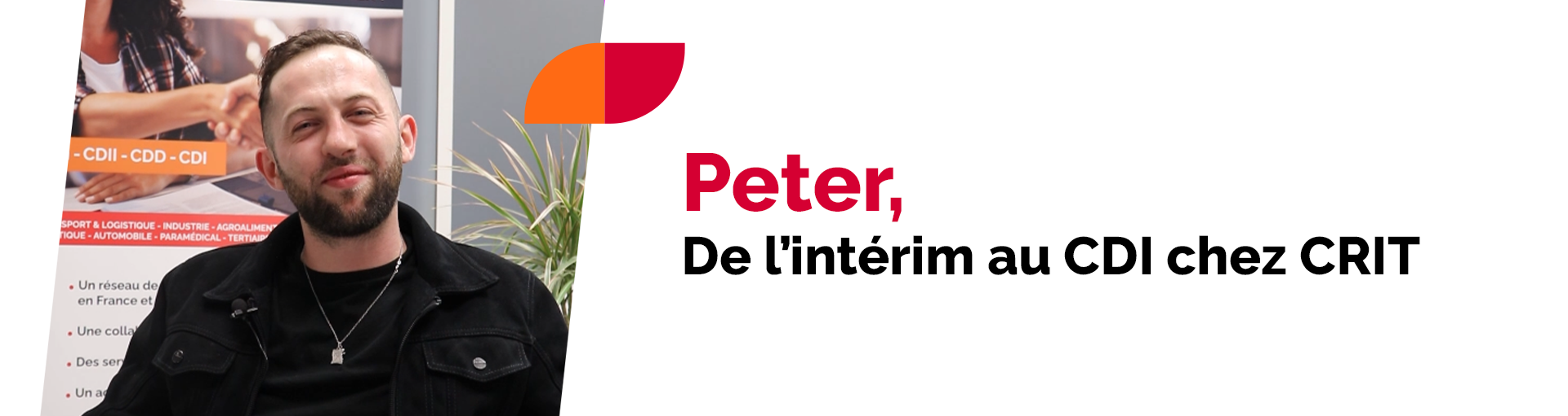 Trouver un CDI grâce à l&rsquo;intérim : le parcours de Peter